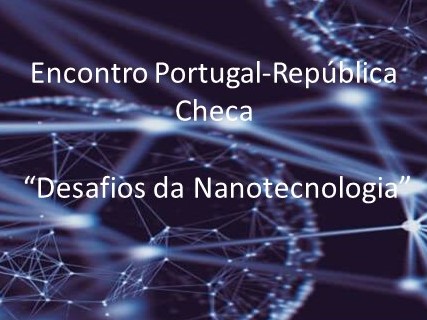 encontro portugal republica checa  desafios da nanotecnologia